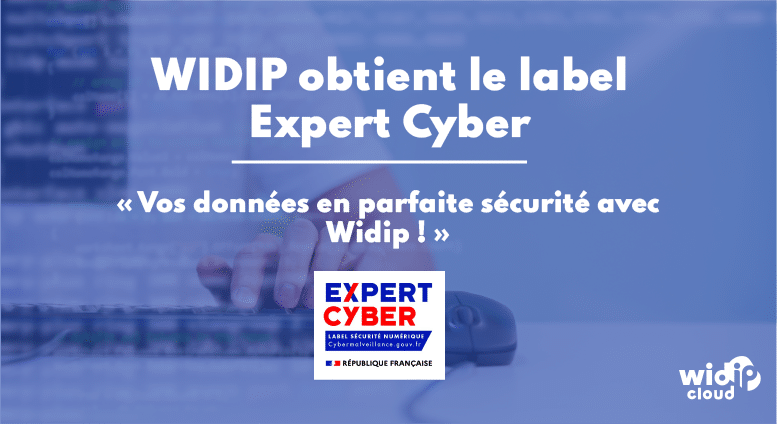 Widip obtient le label Expert Cyber
